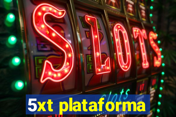 5xt plataforma